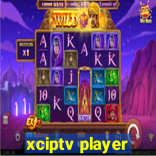 xciptv player