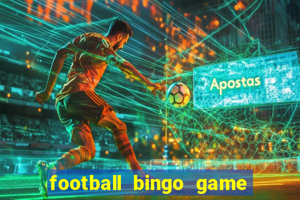 football bingo game - play now