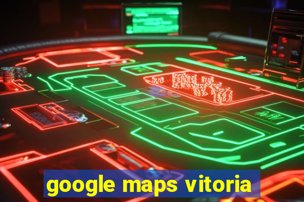 google maps vitoria