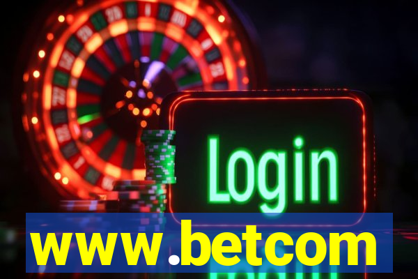 www.betcom