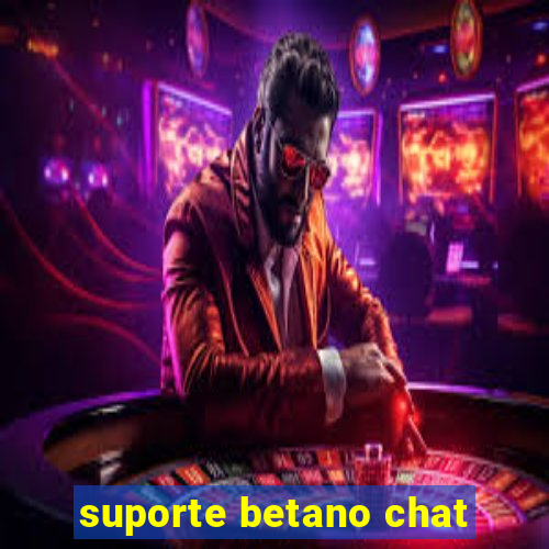 suporte betano chat