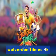 wolverdon filmes 4k