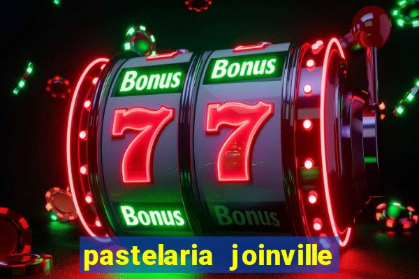 pastelaria joinville zona sul