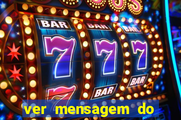 ver mensagem do bingo da amizade