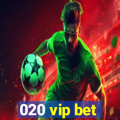 020 vip bet