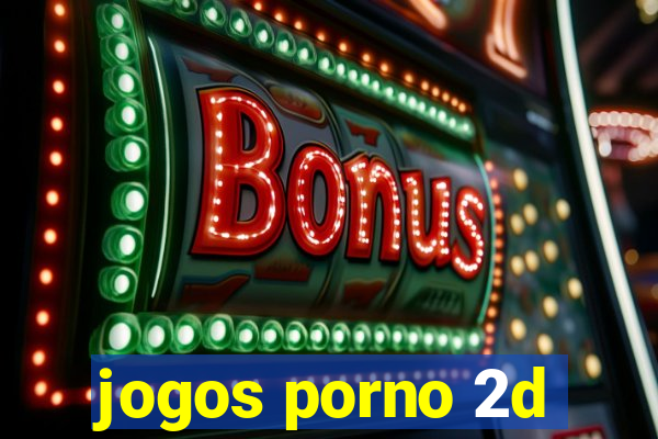 jogos porno 2d