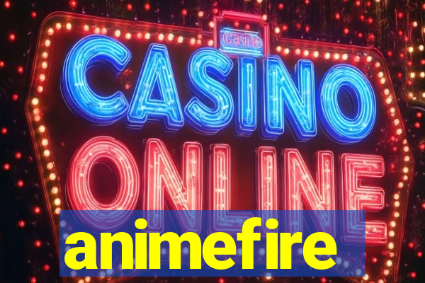 animefire