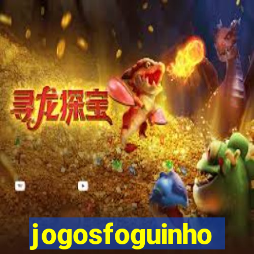 jogosfoguinho