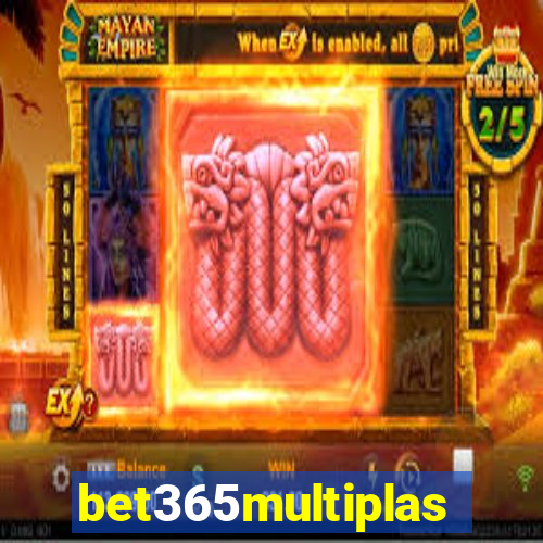 bet365multiplas