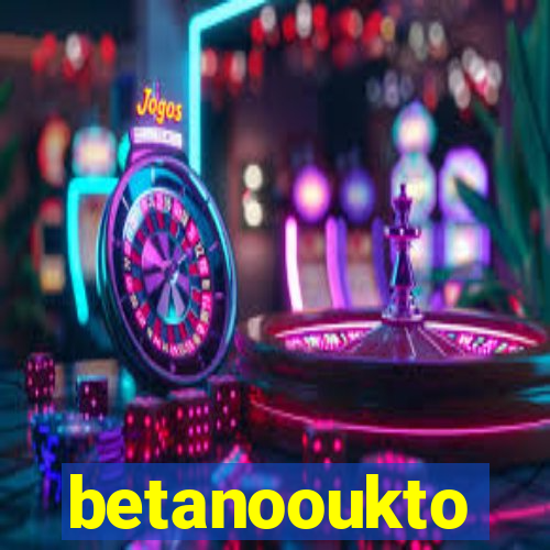 betanooukto