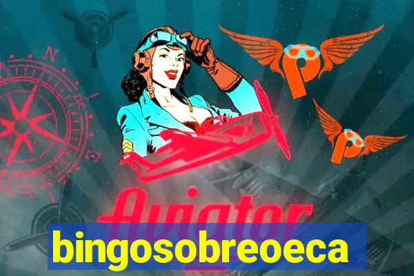 bingosobreoeca