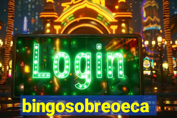 bingosobreoeca