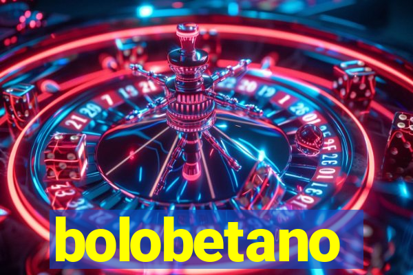 bolobetano