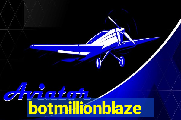 botmillionblaze