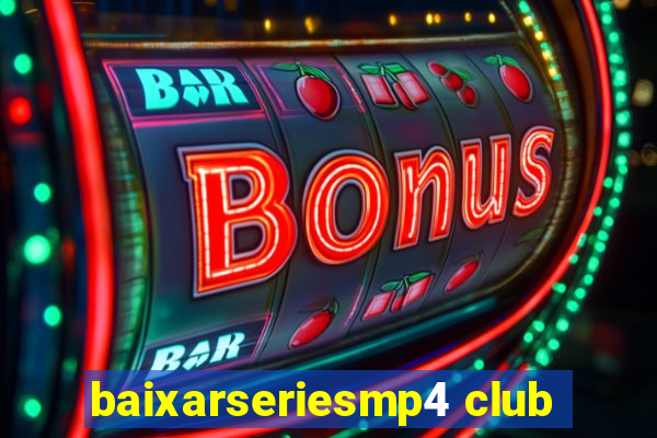 baixarseriesmp4 club