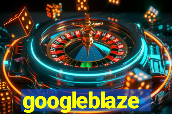 googleblaze