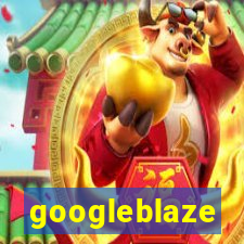 googleblaze