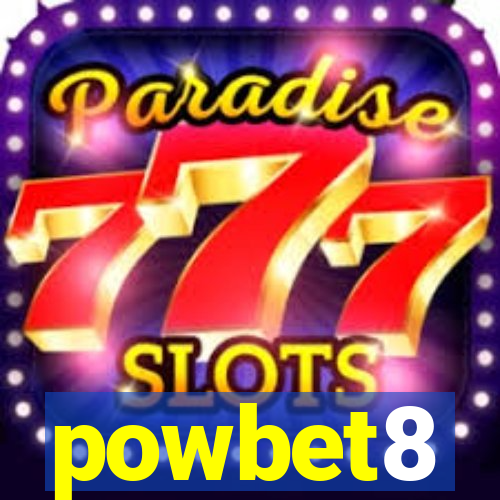 powbet8