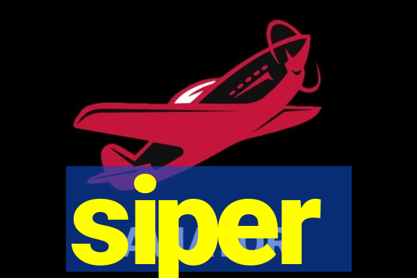 siper