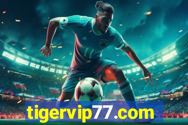 tigervip77.com