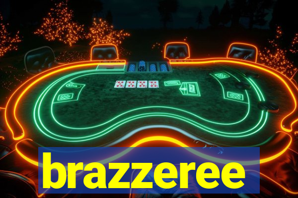 brazzeree